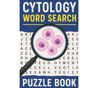 Cytology Word Search: A Microscopic World of Words: 30 Puzzle Challenges Inspired by the Language of Cells and Diagnostics