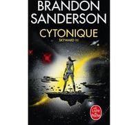 Cytonique (Skyward, Tome 3) Brandon Sanderson (Auteur)