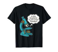 Cytotechnologue Mardi Dysplasie Microscope Art T-Shirt