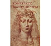 Cyz, T : Les retours de Dionysos