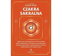 Czakra sakralna - Cyndi Dale (ésotérisme en polonais)