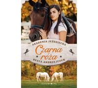 Czarna ró¿a Akademia JeŸdziecka Beata Andrzejczuk (Buch auf Polnisch)