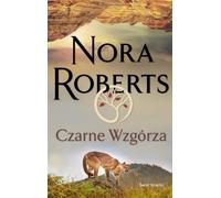 Czarne Wzgórza - Nora Roberts (littérature, roman en polonais)