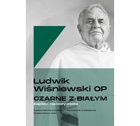 Czarne z bia³ym Zapiski nieoczywiste Ludwik Wiœniewski (Buch auf Polnisch)
