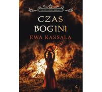 Czas Bogini - Ewa Kassala (prose en polonais)