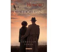 Czas Honoru Volume 1 Cichociemni - Jarosław Sokół (Literatur, Geschichte auf Polnisch)