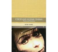 Czech and Slovak Cinema: Theme and Tradition
