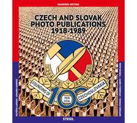 Czech and Slovak Photo Publications 1918-1989 / Ceske a Slovenske Fotograficke Publikace 1918-1989