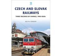 Czech and Slovak Railways: Three Decades of Change, 1990-2020s