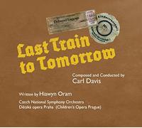 Czech National Symphony Orchestra - Last Train to Tomorrow [Import]