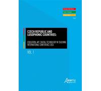 Czech Republic and Lusophonic Countries: Education, Art, Digital Technology in Teaching: International Conference 2024 - Clayton Moch - Editora Appris - ebook (ePub) - Livre