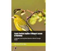 Czech Turkish English Trilingual Lesson of Harmony: Language Learning Book Based on Movie Strange World