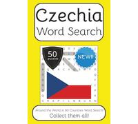 Czechia Word Search Book: Words Search With Easy To Read Print about Czechia, Travel, Culture and More | 6x9 inches, 100 pages | 50 puzzles. Ideal for ... English, Spanish, Italian, French and German.