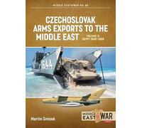 Czechoslovak Arms Exports to the Middle East: Egypt, 1948-1989 (3)