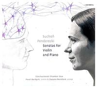 Czechoslovak Chamber Duo - Suchon - Penderecki Sonatas for Violin and Piano