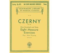 CZERNY CARL - 160 EIGHT-MEASURE EXERCISES OP.821 - PIANO