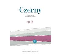 Czerny Etudes for the Progressing Pianist Book 1