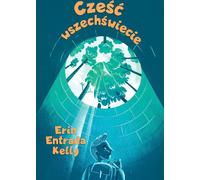 Cześć wszechświecie - Erin Entrada Kelly (littérature pour les jeunes en polonais)