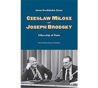 Czeslaw Milosz and Joseph Brodsky Irena Grudzinska Gross (Auteur)