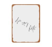 CZMDKEXM Minimalist Metal Plaque Die Cry Hate Abstract Typography Modern Wall-Art for Home Office Decor 8 X 12 in