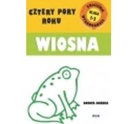 Cztery pory roku Wiosna - Dorota Dańska (orthophonie et pédagogie, outils orthophoniques et didactiques en polonais)