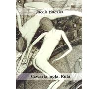 Czwarta mgła Ruta - Jacek Mączka (Buch auf Polnisch)