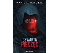 Czwarta pieczęć (Le quatrième sceau) - Mariusz Walczak (Literatur, Horror auf Polnisch)