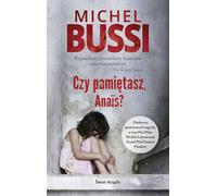 Czy pamiętasz, Anais ? - Michel Bussi (thriller en polonais)