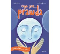 Czym jest... prawda - Anna Peiretti (Livre éducatif pour enfants en polonais)