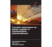 Czynniki wplywające na jakośc sygnalu w światlowodzie jednomodowym