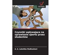 Czynniki wplywające na uprawianie sportu przez studentów