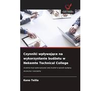 Czynniki wplywające na wykorzystanie budżetu w Nekemte Technical College