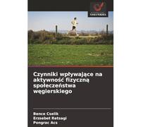 Czynniki wpływające na aktywność fizyczną społeczeństwa węgierskiego
