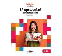 Czytam po polsku. 12 histoires avec exercices