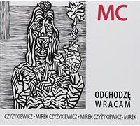 CZYZYKIEWICZ,MIREK - Odchodze Wracam
