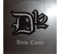 D-12 - How Come [Import]