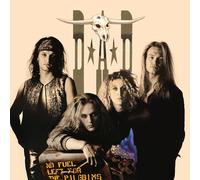 D-a-d - No Fuel Left for the Pilgrims