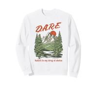 D.A.R.E. Program Nature is My Drug of Choice PSA Sweatshirt