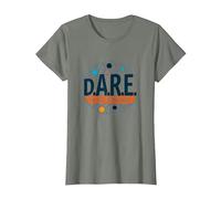 D.A.R.E. to Be Different - Art Graphique inspirant T-Shirt, Femme, Vert Kaki chiné, S