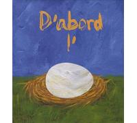 d abord l oeuf