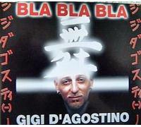 D Agostino, Gigi - Bla Bla Bla