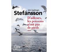 D’ailleurs, les poissons n’ont pas de pieds: Chronique familiale