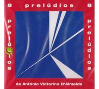 D Almeida Antonio Vitorino - 8 Preludios