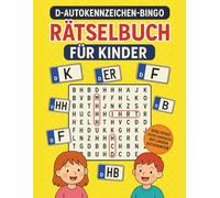 D-Autokennzeichen-Bingo für Kinder - Das große Rätsel- und Suchspiel für lange Autofahrten: Spiel & Spaß gegen Langeweile im Auto | Mit echten ... und Rätselspaß für Kinder ab 6 Jahren