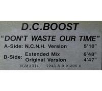 D.C. Boost - Don't waste our time (1993) / Vinyl Maxi Single [Vinyl 12'']
