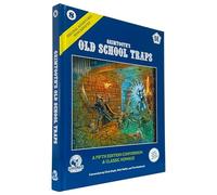 D&D 5E: Original Adventures Reincarnated #8: Grimtooth’s Old School Traps