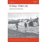 D-Day 1944 (4): Gold & Juno Beaches Ford, Ken (Auteur)