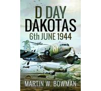 D-day Dakotas, 6th June, 1944