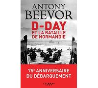 D-Day et la bataille de Normandie