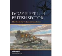 Flotte du Jour J 1944, secteur britannique : Eastern Task Force de la Royal Navy – Osprey Publishing